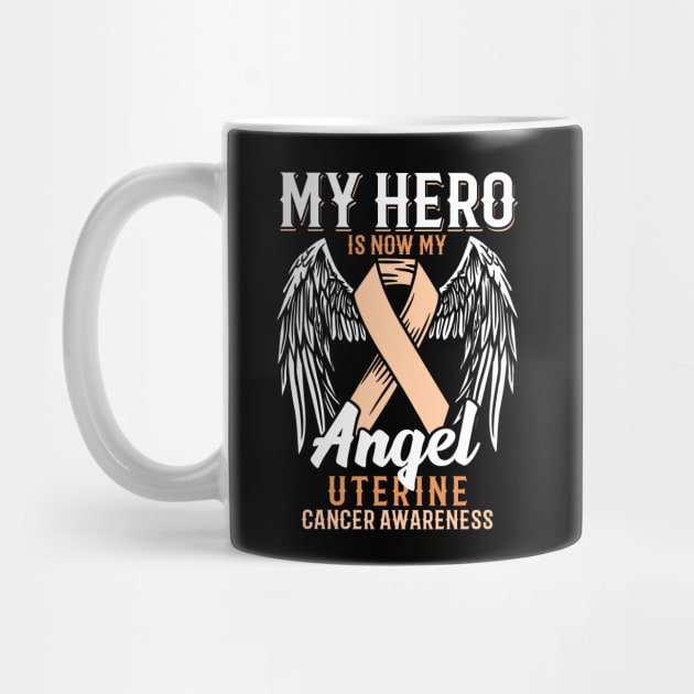 My Hero Is Now My Angel - Uterine Cancer Gift by biNutz